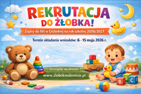 Rekrutacja do Filii w Głębokiej na rok szkolny 2026/2027 
